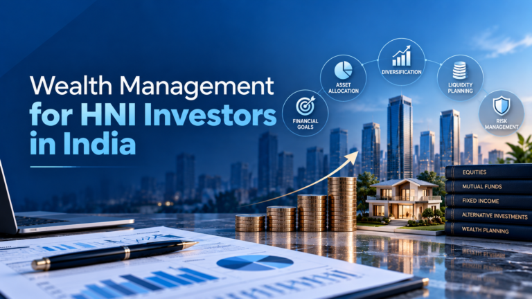 Wealth Management for HNI Investors in India